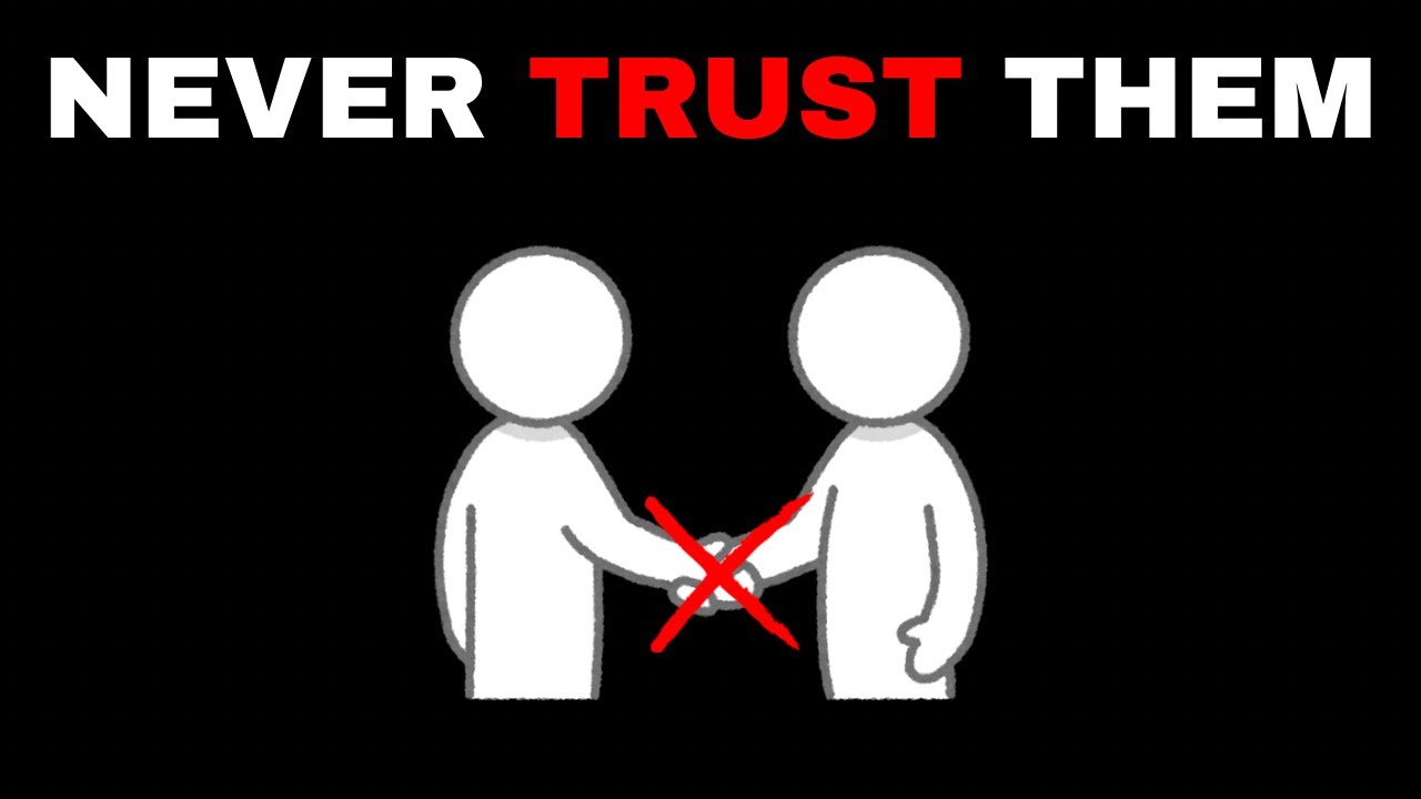 4 Types of People You Can Never Trust — Or They’ll Betray You