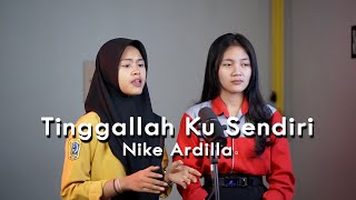 Nike Ardilla - Tinggallah Ku Sendiri | #cover by Cinta ft. Bella