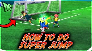 How to do SUPER JUMP to SCORE GOALS in Inazuma Eleven GO Strikers 2013! screenshot 3