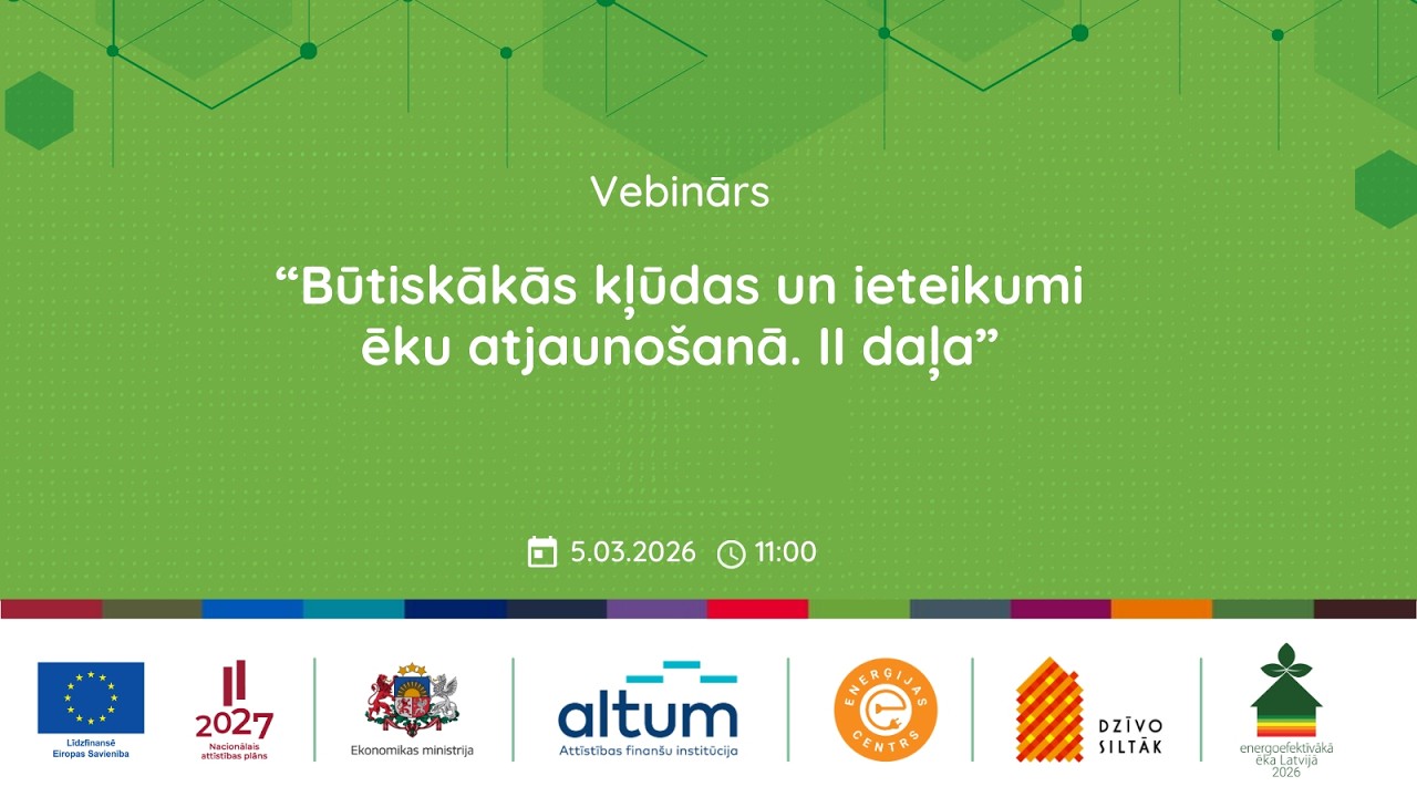 Vebinārs “Būtiskākās kļūdas un ieteikumi ēku atjaunošanā. II daļa”