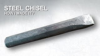 How I hammered steel chisel