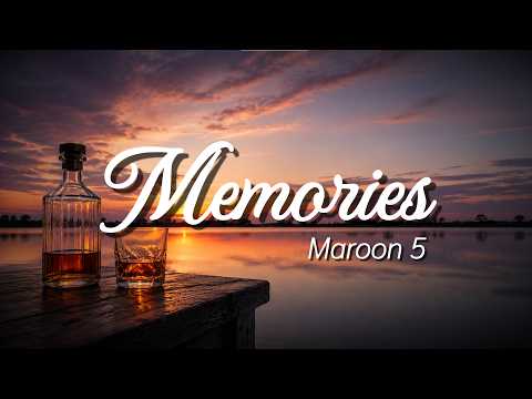 Maroon 5 - Memories (Lyrics)