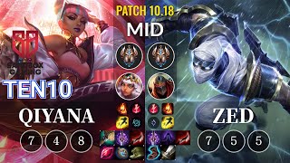 SB Ten10 Qiyana vs Zed Mid - KR Patch 10.18