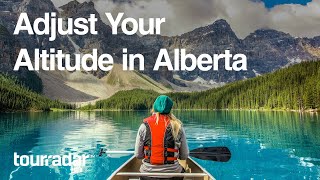 Adjust Your Altitude in Alberta