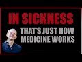 That's Just How Medicine Works  (IN SICKNESS journal series by Courtney Jensen, PhD)