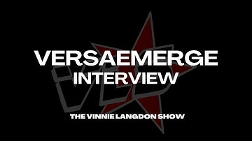 The Vinnie Langdon Show: Versaemerge Interview (2009)