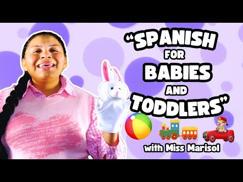 Colors, Counting, Baby speech and More!!! All in Spanish with Miss Marisol - Español para niños 😃