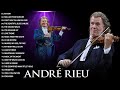 André Rieu Greatest Hits 2024 🎻 The Best Violin Playlist 2023 🎻 André Rieu Top 20 Violin Songs