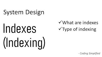 System Design - Indexes | Indexing | Index benefits