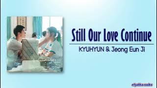 KYUHYUN & Jeong Eun Ji - Still Our Love Continue (우리 사랑 이대로) [Rom|Eng Lyric]