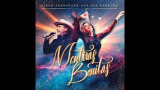 Mentiras Bonitas - Diego Verdaguer y Ana Barbara (2023)