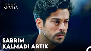 Konuşarak Anlaşamıyoruz Biz Kavga Etmemiz Lazım - Kara Sevda 12. Bölüm