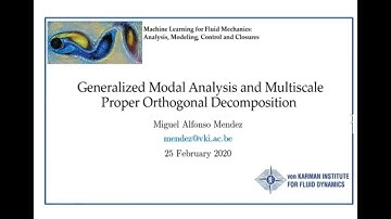 Generalized and Multiscale Data-Driven Modal Analysis (Prof. Miguel A. Mendez) – Part 1