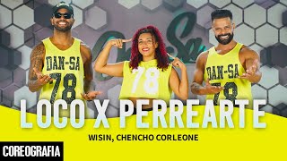 LOCO X PERREARTE - Wisin, Chencho Corleone - Dan-Sa / Daniel Saboya (Coreografia)