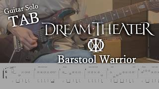 Barstool Warrior/Dream Theater [Guitar Solo] [TAB]