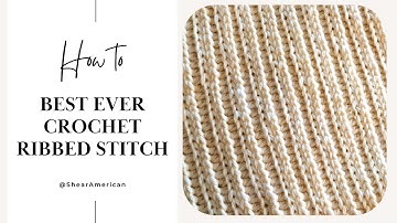 How to |  Best Ribbed Crochet | Stitch Tutorial