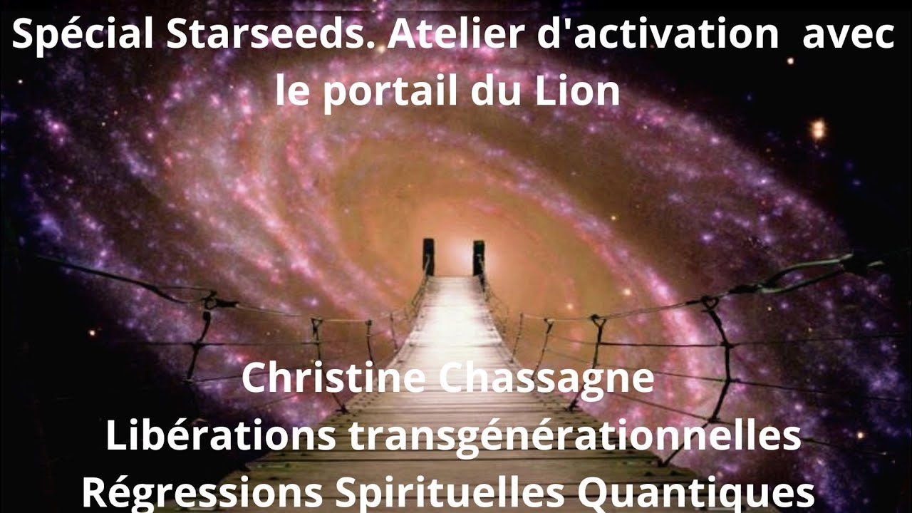 Spécial Starseeds :  atelier d’activation avec le portail du Lion 