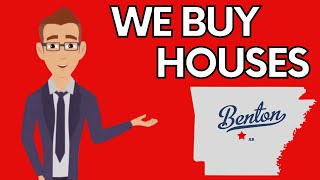 SELL HOUSE FAST BENTON, ARKANSAS – 365 PROPERTY BUYERS