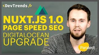 DevTrends #9: Nuxt.js 1.0, Page Speed SEO, DigitalOcean upgrade