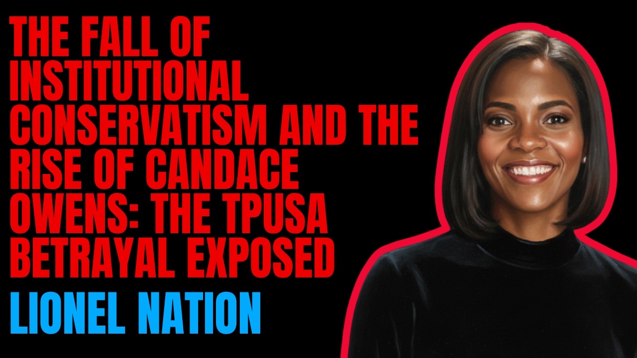 The Fall of Institutional Conservatism and the Rise of Candace Owens: The TPUSA Betrayal Exposed