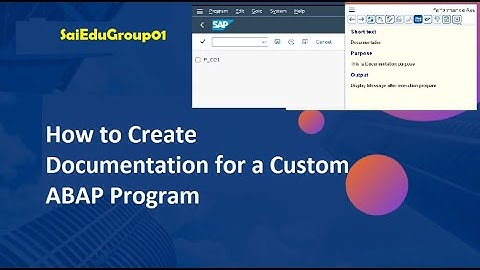 How to Create Documentation for a Custom ABAP Program.