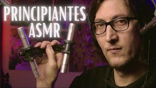 ASMR ⎜ PRINCIPIANTES