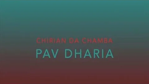 Chirian Da Chamba (Full Video)_Pav Dharia Official Video by Punjabi Swag