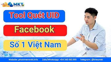 MKT UID Phần Mềm Quét UID Facebook Số 1 Việt Nam
