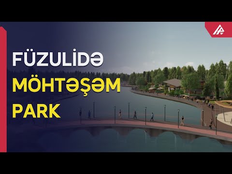 Füzuli Mərkəzi Parkı belə olacaq - MÖHTƏŞƏM GÖRÜNTÜLƏR - APA TV