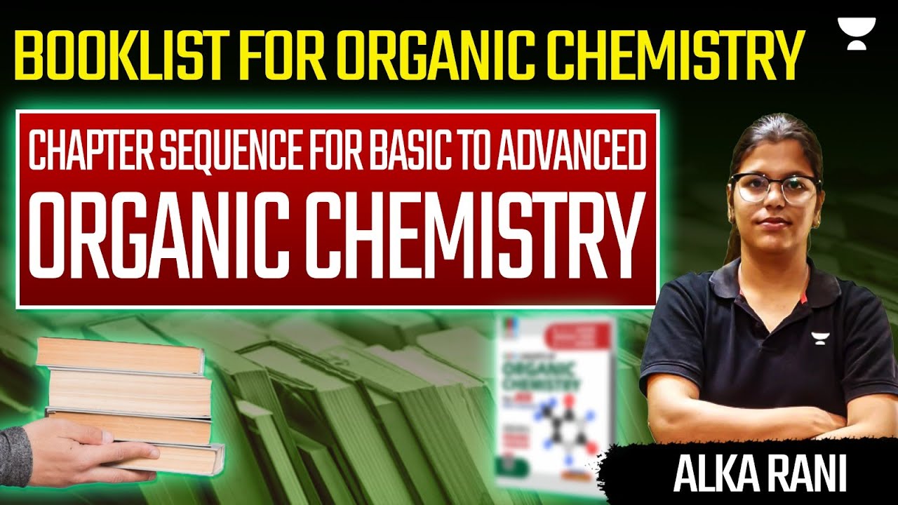 Booklist for ORGANIC CHEMISTRY |Chapter Sequence For Basic To Advanced ...