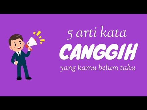 Video: Apa arti kata canggih?