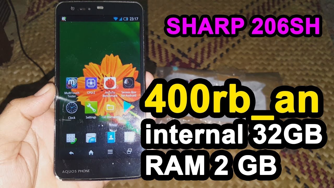 HP TERMURAH CUMA 400RB_an, PREVIEW Sharp Aquos 206SH || 32GB ROM || 2GB RAM