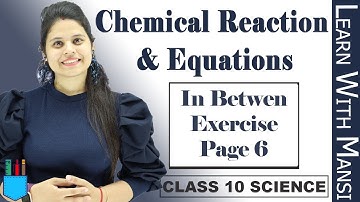 Class 10 Science | Chapter 1 | Inbetween Exercise | Page 6 | Chemical Reactions and Equation | NCERT