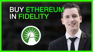 How to Buy Ethereum on Fidelity: Step-by-Step Guide for Beginners