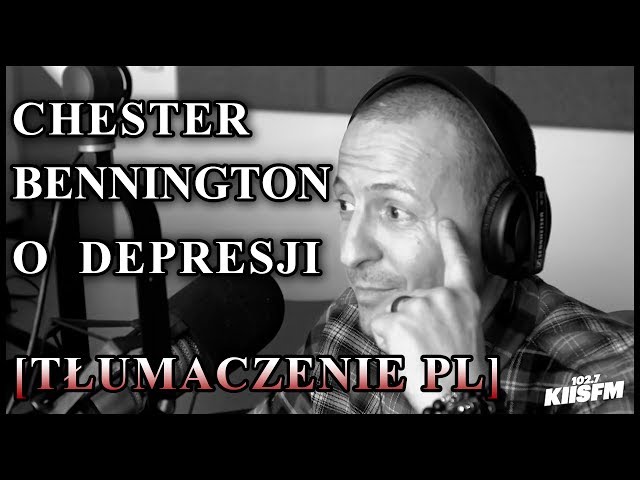 Chester Bennington na temat depresji [Tłumaczenie PL] class=