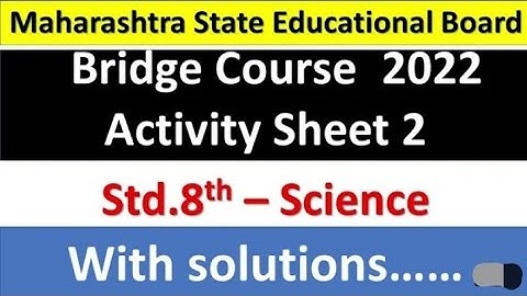 8th standard science bridge course activity sheet 2 semi 2022
