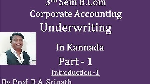 Underwriting of Shares & Debentures in Kannada PART 1 - INTRODUCTION (By Srinath Sir)
