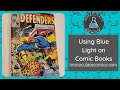 Using 460nm blue light on comic books