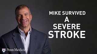 surviving a severe stroke | mike's story