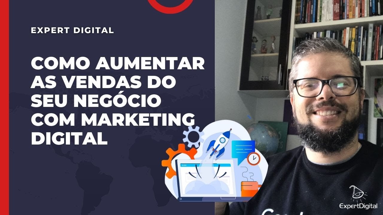 Como Aumentar as Vendas do seu Negócio com Marketing Digital - YouTube