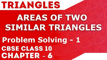 Triangle | Areas of Two Similar Triangles | Problem Solving | Class 10 | Letstute CBSE