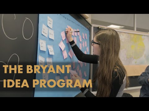 The Bryant IDEA Program