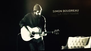 Miniatura de "Simon Boudreau - La Trotteuse (Vidéoclip Officiel)"
