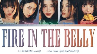 LE SSERAFIM (르세라핌) -  Fire in the belly (Color Coded Lyrics Han/Rom/Eng)