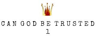 Can God Be Trusted? - Exodus