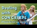 Dealing with Con Creeps | Cosplay Tips