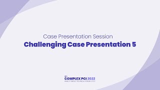 Celebrity [COMPLEX PCI 2022] Challenging Case Presentation 5 Wealth