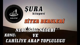 Şûra Ki̇tabevi̇ Si̇yer Dersleri̇ Nebi̇ Sav Nesebi̇ Ve Cahi̇li̇ye Arap Topluluğu