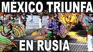 Astonishing performance of Mexico in the Red Square. Astonishing performance of Mexico in the Red Square.