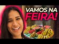 DIA DE FEIRA | Comprando as verduras para a dieta